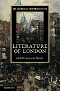 The Cambridge Companion to the Literature of London