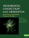 Hormones, Cognition and Dementia: State of the Art and Emergent Therapeutic Strategies