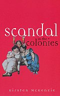 Scandal in the Colonies: Sydney & Cape Town, 1820-1850