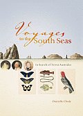Voyages to the South Seas In Search of Terres Australes