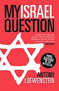 My Israel Question: Reframing the Israel/Palestine Conflict