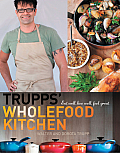 Trupps Wholefood Kitchen Eat Well Live Well Feel Great