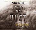 Years Of Dust The Story Of The Dust Bowl
