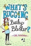 Whats Bugging Bailey Blecker
