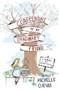 Confessions of an Imaginary Friend A Memoir by Jacques Papier