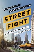Streetfight Handbook for an Urban Revolution