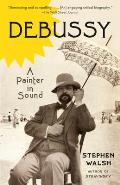 Debussy A Painter in Sound