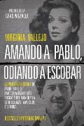 Amando a Pablo Odiando a Escobar