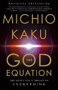 God Equation The Quest for a Theory of Everything