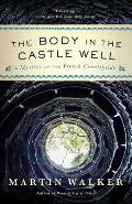 Body in the Castle Well A Bruno Chief of Police novel
