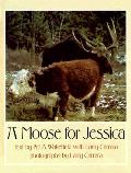 Moose For Jessica