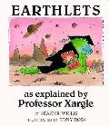 Earthlets As Explained By Professor Xarg