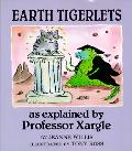 Earth Tigerlets As Explained By Professo