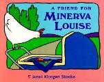 Friend For Minerva Louise