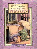 Holly Pond Hill A Childs Book Of Prayers