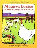 Minerva Louise & Her Farmyard Friends