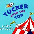 Tucker Over The Top