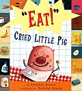 Eat Cried Little Pig