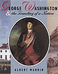 George Washington & The Founding Of A Nation