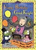Happy Birthday Good Knight