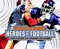 John Maddens Heroes of Football The Story of Americas Game