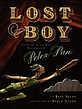 Lost Boy The Story of the Man Who Created Peter Pan