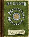 Mysterious Messages A History of Codes & Ciphers
