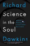 Science in the Soul: Selected Writings of a Passionate Rationalist