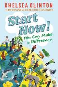 Start Now You Can Make a Difference