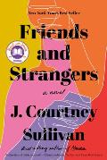 Friends & Strangers A novel