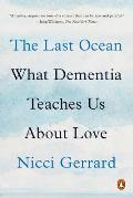 Last Ocean What Dementia Teaches Us About Love