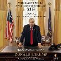 You Cant Spell America Without Me The Really Tremendous Inside Story of My Fantastic First Year as President Donald J Trump A So Called Parody