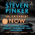Enlightenment Now The Case for Reason Science Humanism & Progress