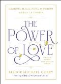 Power of Love Sermons reflections & wisdom to uplift & inspire