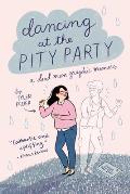 Dancing at the Pity Party a Dead Mom Graphic Memoir