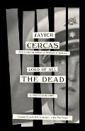 Lord of All the Dead A Nonfiction Novel