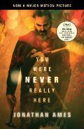 You Were Never Really Here Movie Tie In