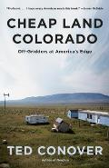 Cheap Land Colorado: Off-Gridders at America's Edge