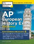 Cracking the AP European History Exam 2020 Edition