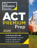 Princeton Review ACT Premium Prep 2020 8 Practice Tests + Content Review + Strategies
