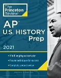 Princeton Review AP US History Prep 2021 Practice Tests + Complete Content Review + Strategies & Techniques
