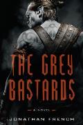 The Grey Bastards: Lot Lands #1