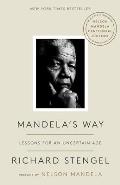 Mandelas Way Lessons for an Uncertain Age