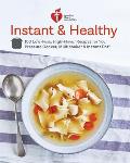 American Heart Association Instant & Healthy 100 Low Fuss High Flavor Recipes for Your Pressure Cooker Multicooker & Instant Pot