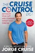 Cruise Control Diet Automate Your Diet & Conquer Weight Loss Forever
