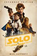 Solo: A Star Wars Story: Star Wars: Expanded Edition