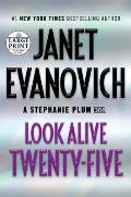 Look Alive Twenty Five A Stephanie Plum Novel LARGE PRINT