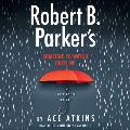 Robert B Parkers Someone to Watch Over Me