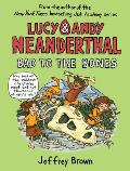 Lucy & Andy Neanderthal Bad to the Bones