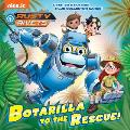 Botarilla to the Rescue Rusty Rivets Nick Jr